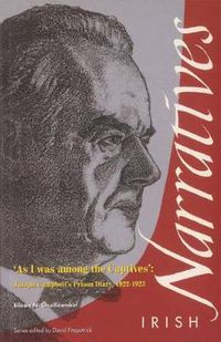 Cover image for As I Was Among the Captives: Joseph Campbell's Prison Diary, 1922-1923