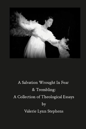 Cover image for A Salvation Wrought In Fear & Trembling