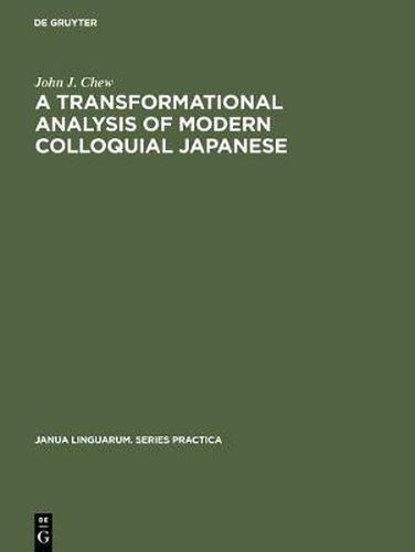 Cover image for A transformational analysis of modern colloquial Japanese