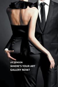 Cover image for Where's Your Art Gallery Now?