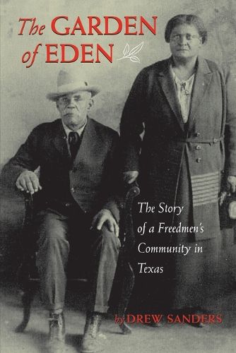 Cover image for The Garden of Eden: The Story of a Freedmen's Community in Texas