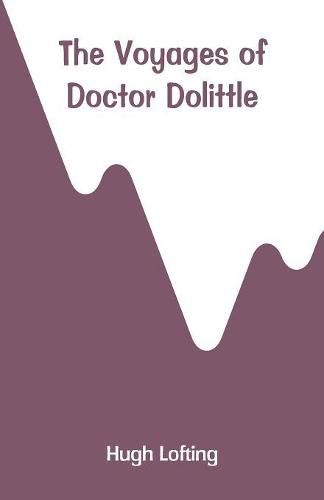 Cover image for The Voyages of Doctor Dolittle