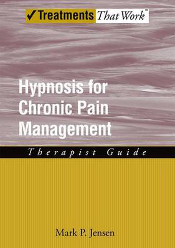 Cover image for Hypnosis for Chronic Pain Management: Therapist Guide