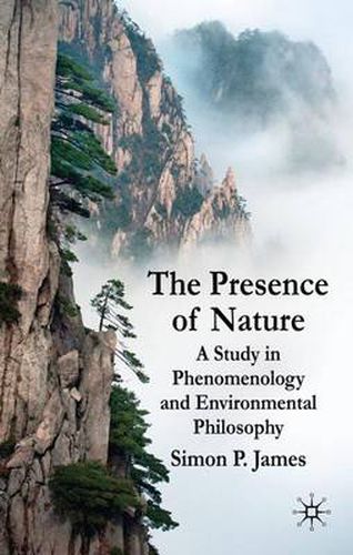 Cover image for The Presence of Nature: A Study in Phenomenology and Environmental Philosophy