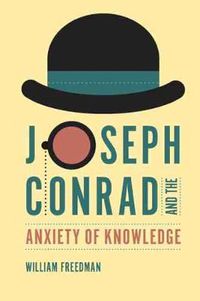 Cover image for Joseph Conrad and the Anxiety of Knowledge