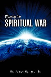 Cover image for Winning the Spiritual War