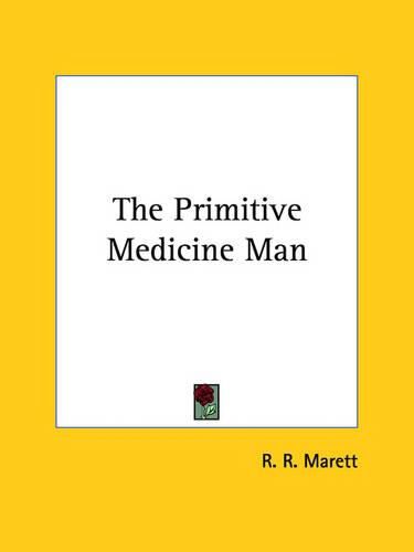 Cover image for The Primitive Medicine Man