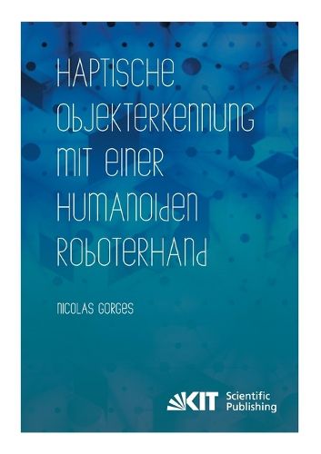 Cover image for Haptische Objekterkennung mit einer humanoiden Roboterhand