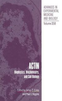 Cover image for Actin: Biophysics, Biochemistry and Cell Biology - Proceedings of an International Conference Held in Troy, New York, August 5-9, 1992