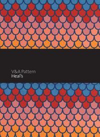 Cover image for V&A Pattern: Heal's