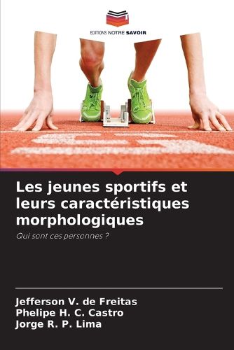 Cover image for Les jeunes sportifs et leurs caracteristiques morphologiques