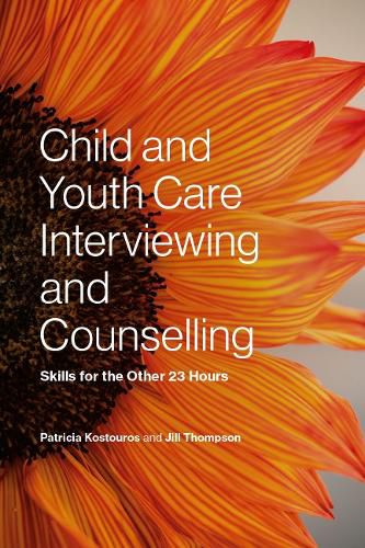Cover image for Child and Youth Care Interviewing and Counselling