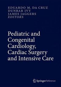 Cover image for Pediatric and Congenital Cardiology, Cardiac Surgery and Intensive Care