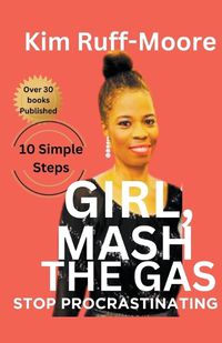 Cover image for Girl, Mash The Gas