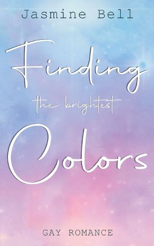 Cover image for Finding The Brightest Colors