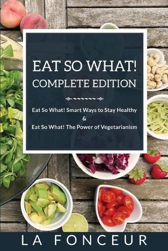 Eat So What! Complete Edition