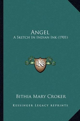 Cover image for Angel: A Sketch in Indian Ink (1901)