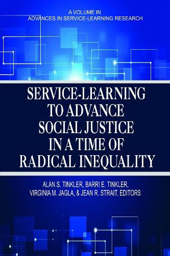 Cover image for Service-Learning to Advance Social Justice in a Time of Radical Inequality