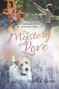 Cover image for The Mystery of Love: The Adventures of Peter in Lavender Valley