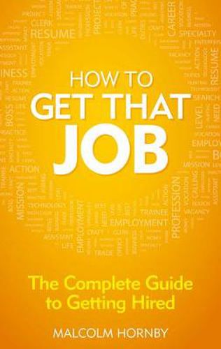 Cover image for How to get that job: The complete guide to getting hired