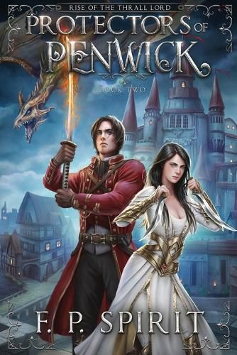 Cover image for Protectors of Penwick (Rise of the Thrall Lord Book Two)