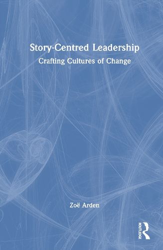 Cover image for Story-Centred Leadership