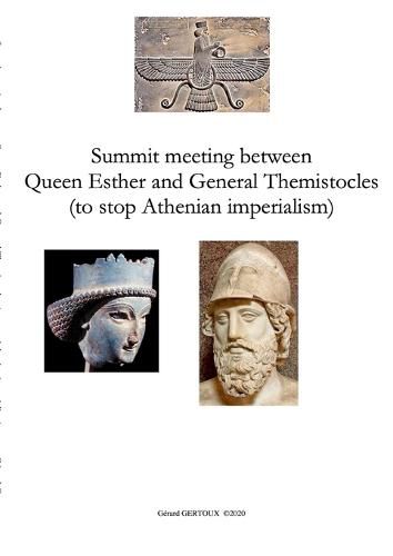 Cover image for Summit meeting between Queen Esther and General Themistocles (to stop Athenian imperialism)