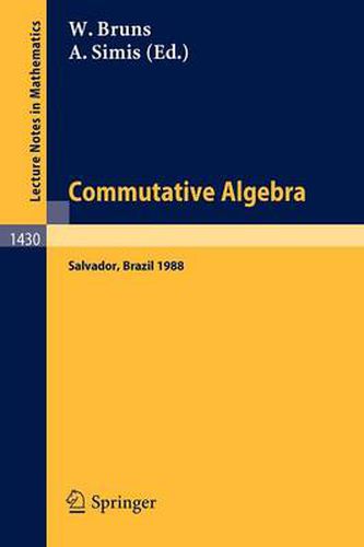 Cover image for Commutative Algebra: Proceedings of a Workshop held in Salvador, Brazil, Aug. 8-17, 1988