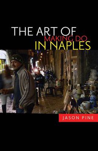 Cover image for The Art of Making Do in Naples