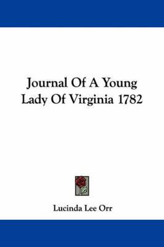 Cover image for Journal of a Young Lady of Virginia 1782
