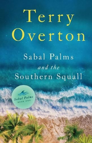 Sabal Palms and the Southern Squall