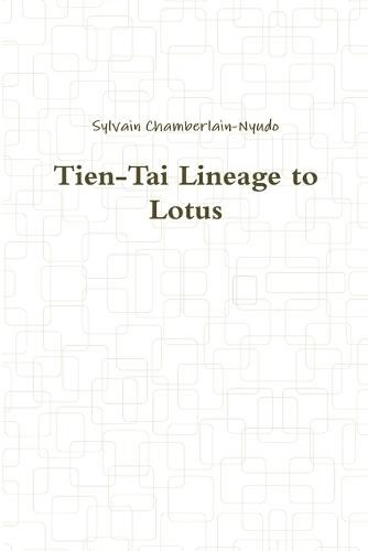 Cover image for Tien-Tai Lineage to Lotus