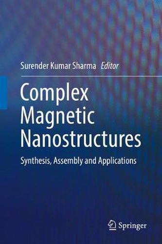 Cover image for Complex Magnetic Nanostructures: Synthesis, Assembly and Applications