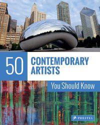 Cover image for 50 Contemporary Artists You Should Know