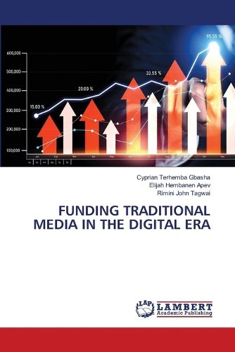 Funding Traditional Media in the Digital Era