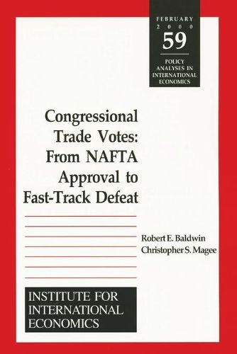 Cover image for Congressional Trade Votes - From NAFTA Approval to Fast-Track Defeat