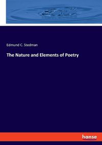 Cover image for The Nature and Elements of Poetry