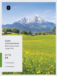 Cover image for Faith Connections Illustrated Bible Life March/April/May 2024)