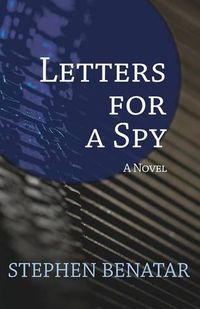 Cover image for Letters for a Spy: A Novel