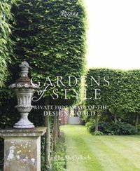Cover image for Gardens of Style: Private Hideaways of the Design World
