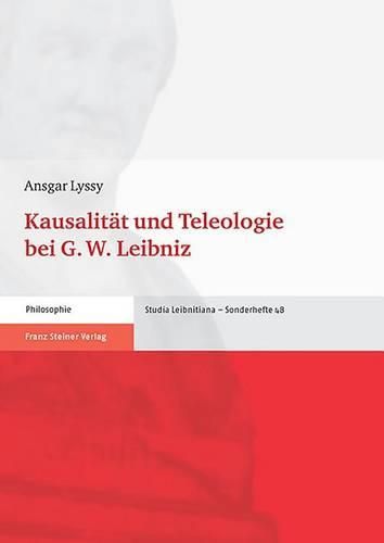 Cover image for Kausalitat Und Teleologie Bei G. W. Leibniz