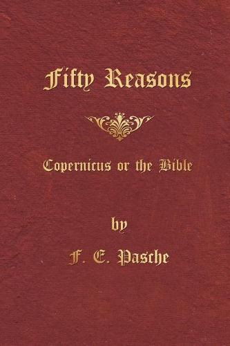 Cover image for Fifty Reasons: Copernicus or the Bible