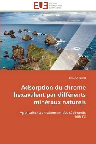 Adsorption du chrome hexavalent par differents mineraux naturels