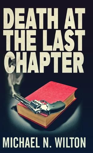 Cover image for Death At The Last Chapter