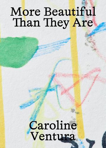 Cover image for More Beautiful Than They Are