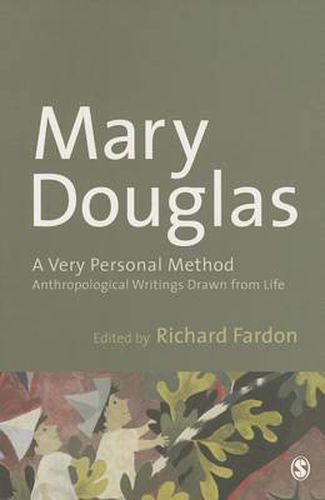 A Very Personal Method: Anthropological Writings Drawn From Life