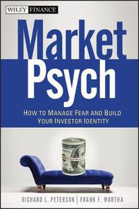 Cover image for MarketPsych: How to Manage Fear and Build Your Investor Identity