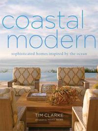 Cover image for Coastal Modern: Sophisticated Homes Inspired by the Ocean