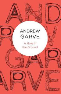 Cover image for A Hole in the Ground