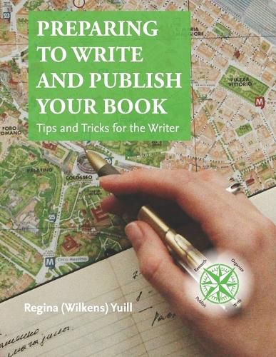 Cover image for Preparing to Write and Publish Your Book: Tips and Tricks for the Writer